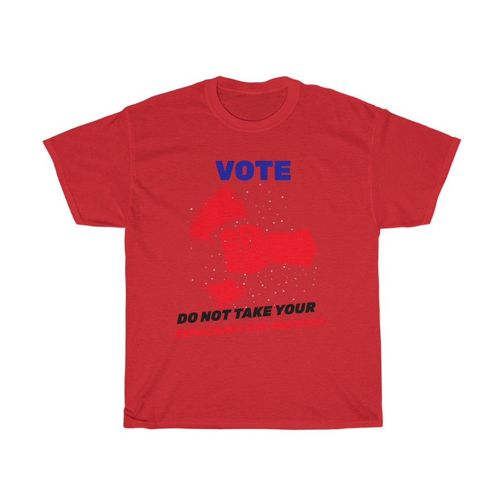 VOTE -  Do not take for Granted