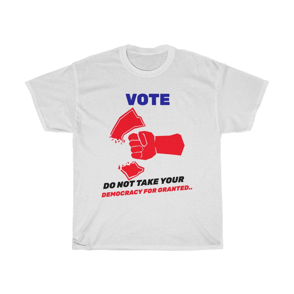VOTE -  Do not take for Granted