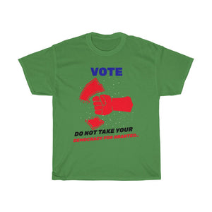 VOTE -  Do not take for Granted