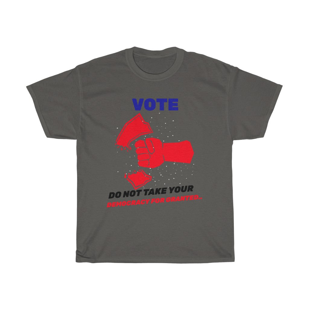 VOTE -  Do not take for Granted