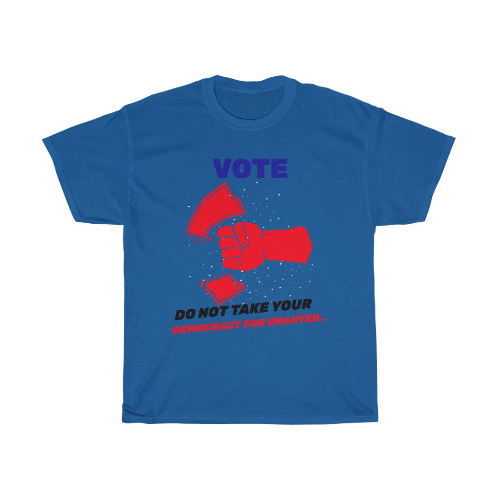 VOTE -  Do not take for Granted