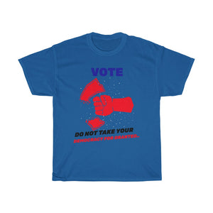 VOTE -  Do not take for Granted