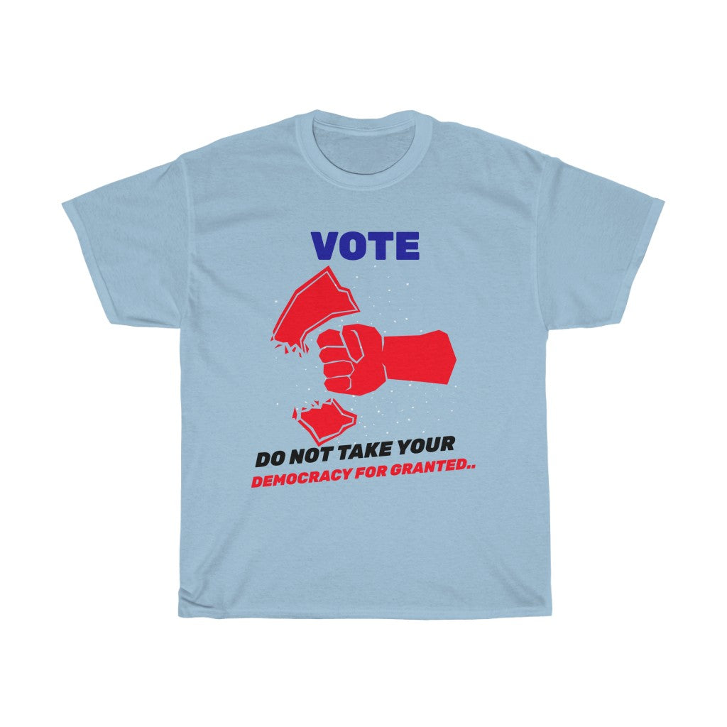 VOTE -  Do not take for Granted