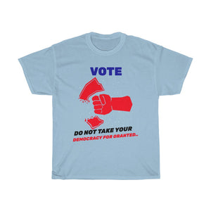 VOTE -  Do not take for Granted