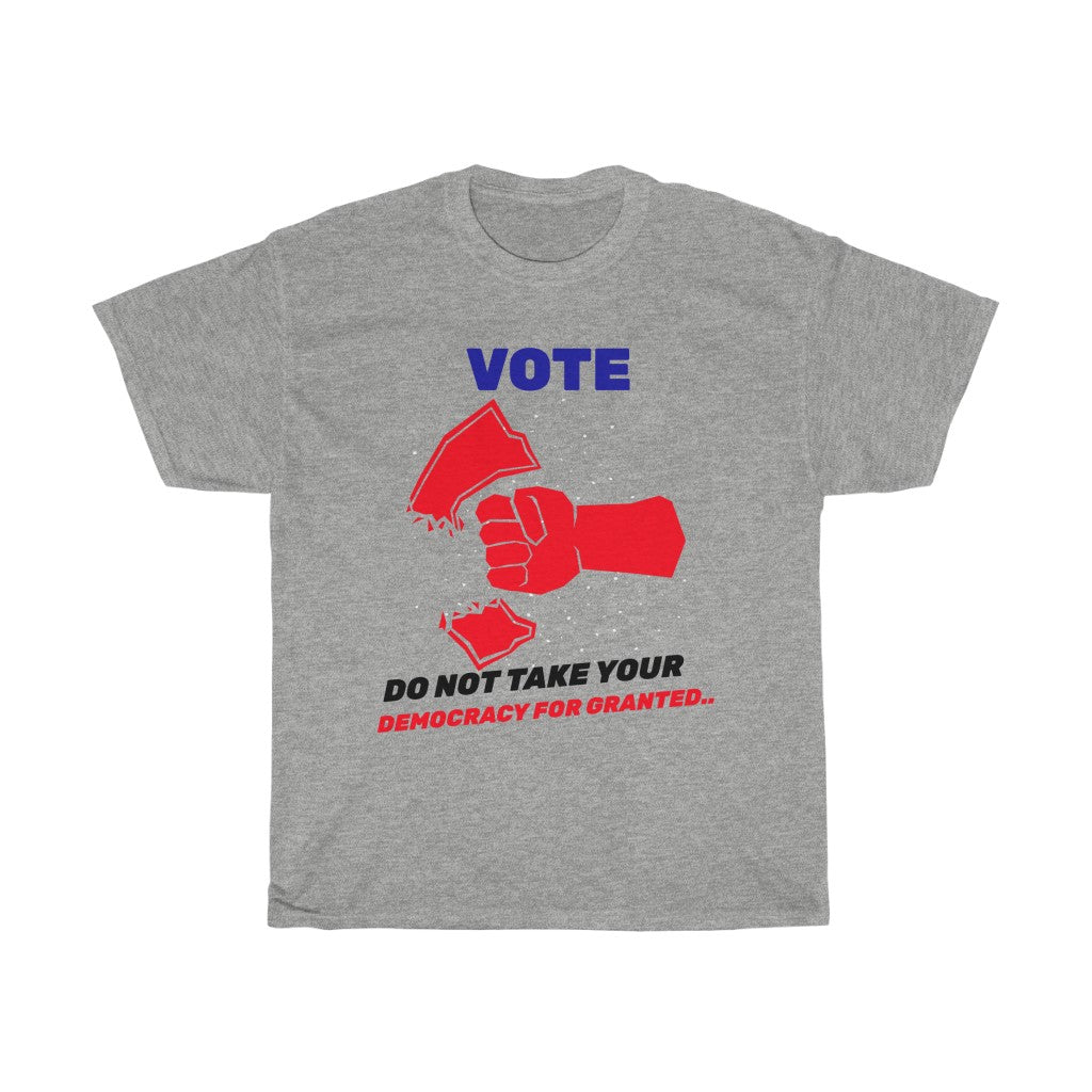 VOTE -  Do not take for Granted
