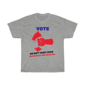 VOTE -  Do not take for Granted