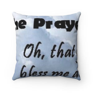 The Prayer of Jabez - Spun Polyester Square Pillow